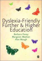 Dyslexia-Friendly Further and Higher Education 1