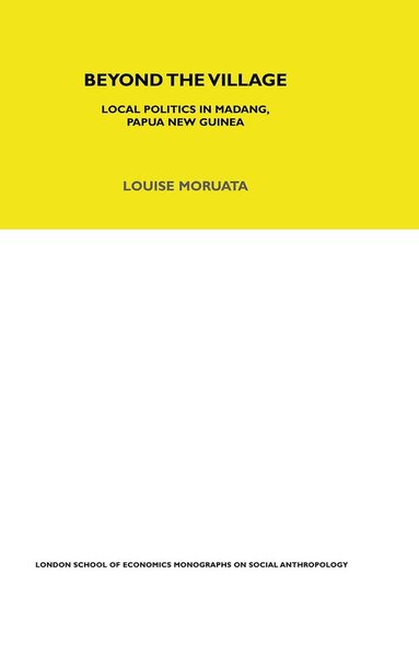 Louise Morauta - Beyond the Village, Inbunden
