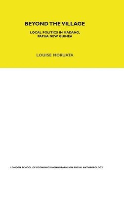 Louise Morauta - Beyond the Village, Inbunden