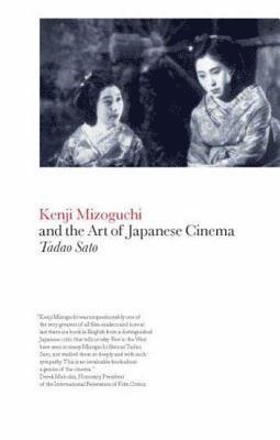 Kenji Mizoguchi and the Art of Japanese Cinema 1