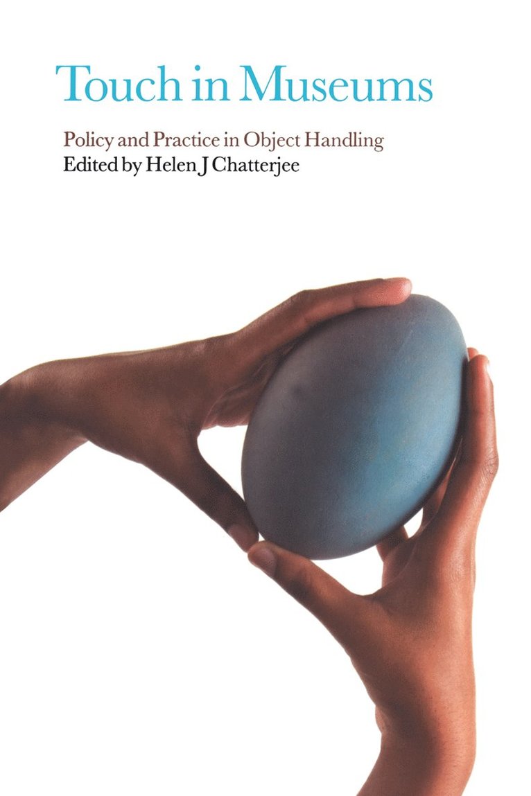 Helen Chatterjee - Touch in Museums, Inbunden