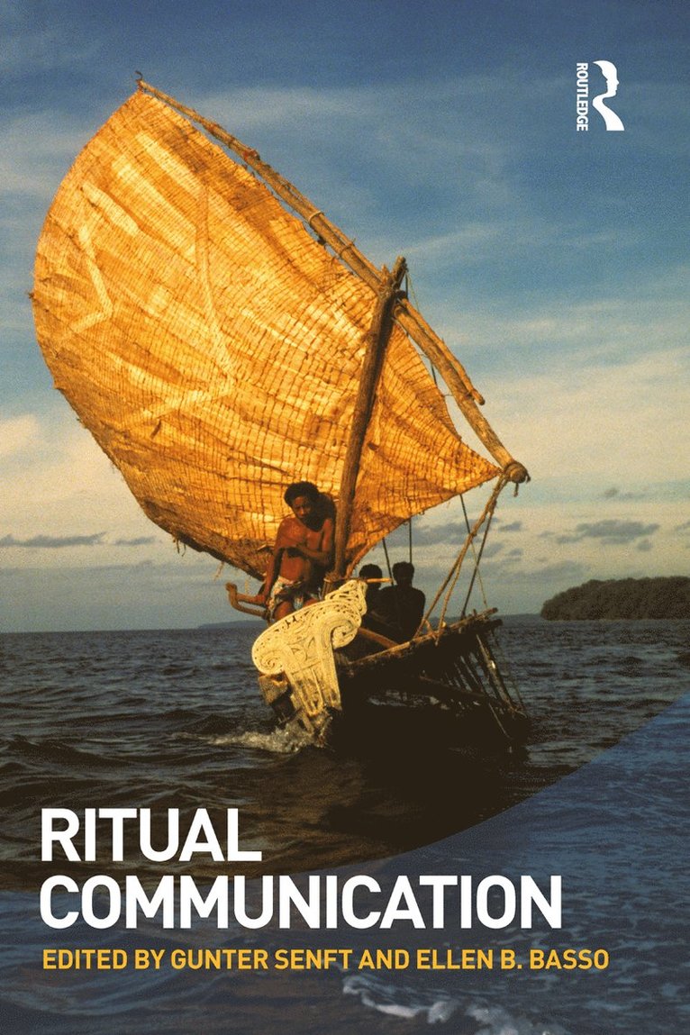 Gunter Senft, Ellen B Basso, Ellen B. Basso - Ritual Communication, Häftad