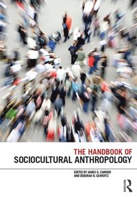 bokomslag The Handbook of Sociocultural Anthropology