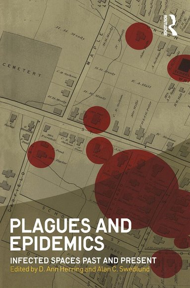 D. Ann Herring, Alan C. Swedlund - Plagues and Epidemics, Häftad