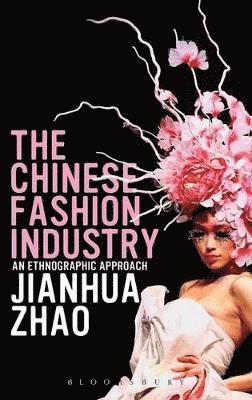 bokomslag The Chinese Fashion Industry