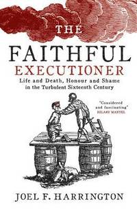 bokomslag The Faithful Executioner