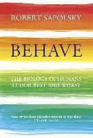 bokomslag Behave - the biology of humans at our best and worst