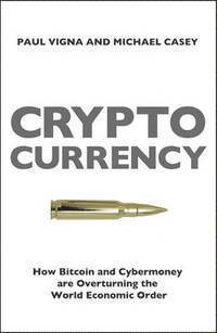 Paul Vigna, Michael Casey - Cryptocurrency, Häftad