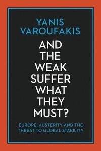bokomslag And The Weak Suffer What They Must?
