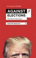 David Van Reybrouck - Against Elections, Häftad