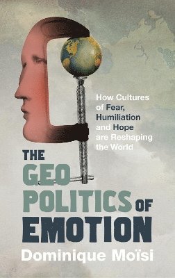 bokomslag Geopolitics of Emotion