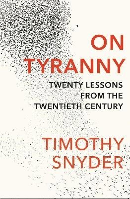 Timothy Snyder - On Tyranny, Häftad