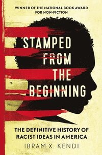 bokomslag Stamped from the beginning - the definitive history of racist ideas in amer