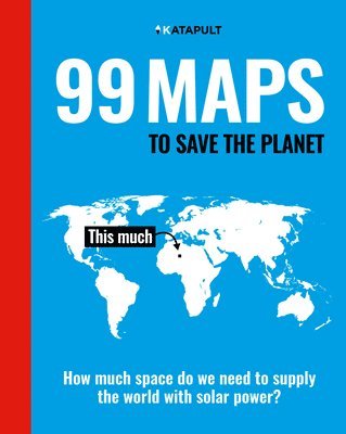 KATAPULT, Katapult, Jefferson Chase - 99 Maps to Save the Planet, Inbunden