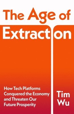 The Age of Extraction