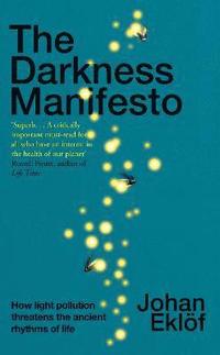 bokomslag The Darkness Manifesto
