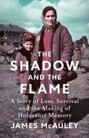 James McAuley - The Shadow and the Flame, Häftad