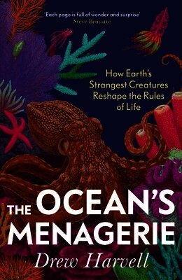 Drew Harvell - Ocean's Menagerie, Inbunden