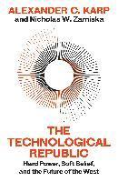 Alexander C.Karp, Nicholas W.Zamiska, Alexander C. Karp, Nicholas W. Zamiska - The Technological Republic, Häftad