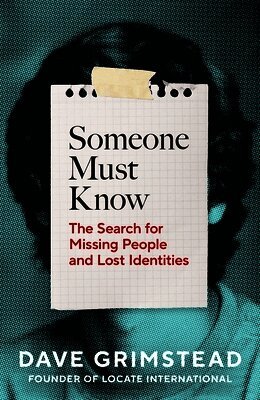 Dave Grimstead - Someone Must Know, Häftad