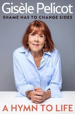 Gisele Pelicot, Gisèle Pelicot - A Hymn to Life, Häftad