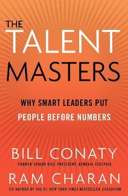 Bill Conaty, Ram Charan - Talent Masters, Häftad