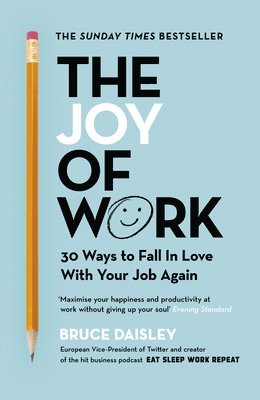 Bruce Daisley - Joy of Work, Häftad