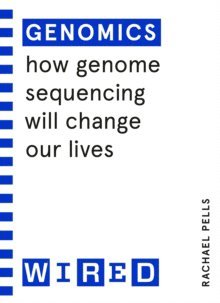 Rachael Pells, WIRED - Genomics (WIRED guides), Häftad