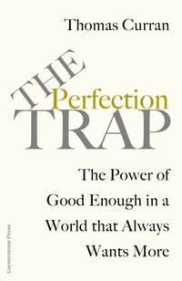 bokomslag The Perfection Trap