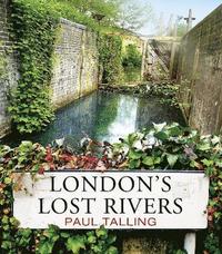 bokomslag London's Lost Rivers