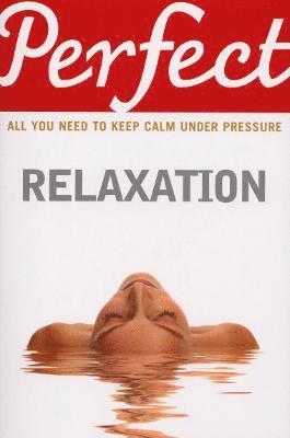 Perfect Relaxation 1