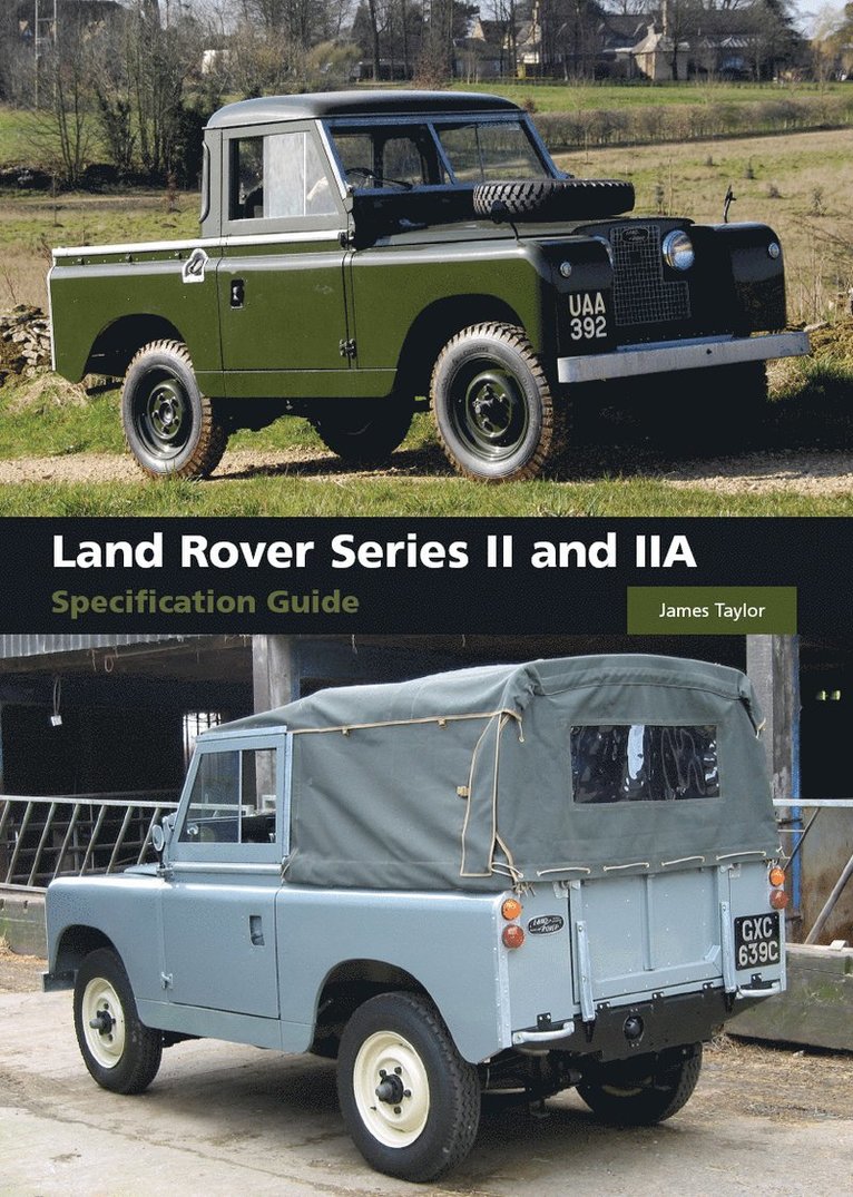 Land Rover Series II and IIA Specification Guide 1