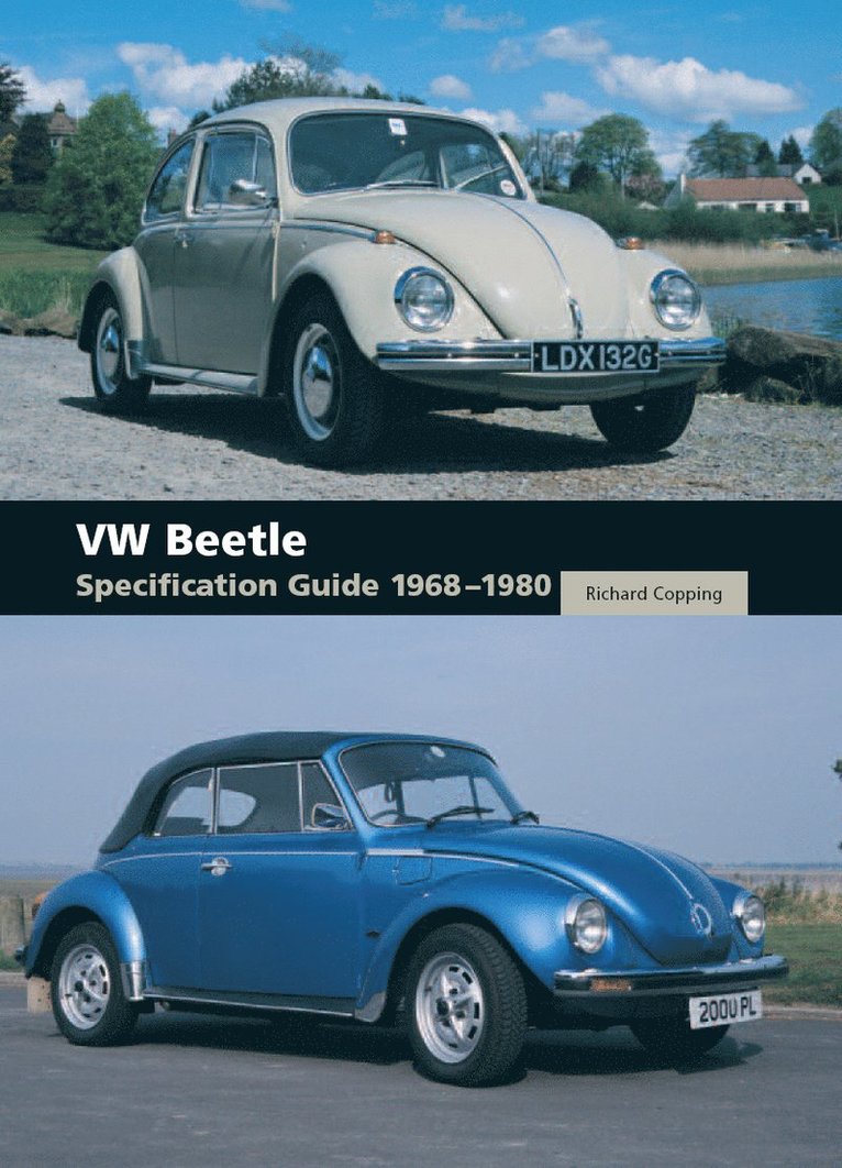 Richard Copping - VW Beetle Specification Guide 1968-1980, Inbunden