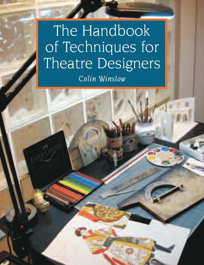 Colin Winslow - Handbook of Techniques for Theatre Designers, Häftad