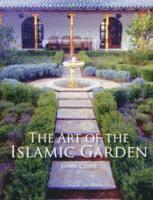 bokomslag The Art of the Islamic Garden