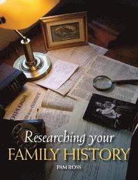 bokomslag Researching Your Family History