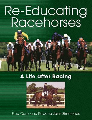 Fred Cook, Rowena Jane Simmonds - Re-Educating Racehorses, Häftad