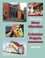 bokomslag Managing Home Alteration and Extension Projects