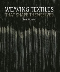 bokomslag Weaving Textiles That Shape Themselves