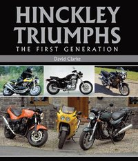 bokomslag Hinckley Triumphs: The First Generation