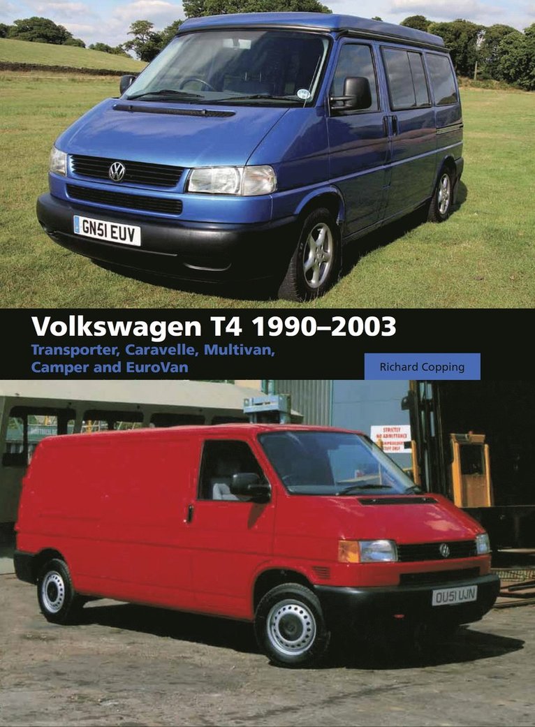 Richard Copping - Volkswagen T4 1990-2003, Inbunden