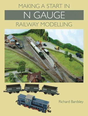 Making a Start in N Gauge Railway Modelling 1