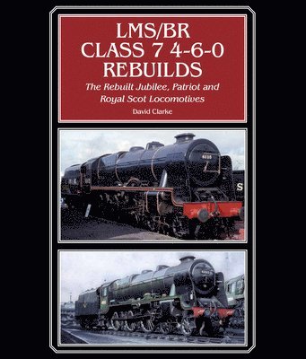bokomslag LMS/BR Class 7 4-6-0 Rebuilds