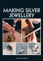 bokomslag Making Silver Jewellery
