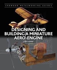 bokomslag Designing and Building a Miniature Aero-Engine