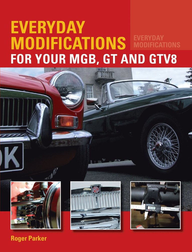 Everyday Modifications for Your MGB, GT and GTV8 1