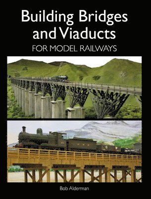 bokomslag Building Bridges and Viaducts for Model Railways