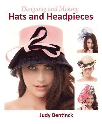 Designing and Making Hats and Headpieces 1