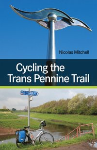 bokomslag Cycling the Trans Pennine Trail