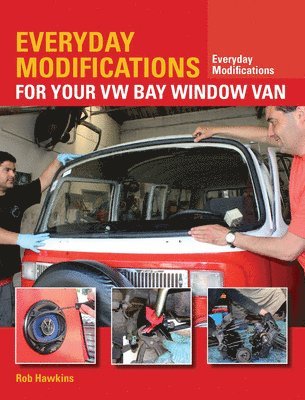 Everyday Modifications for Your VW Bay Window Van 1